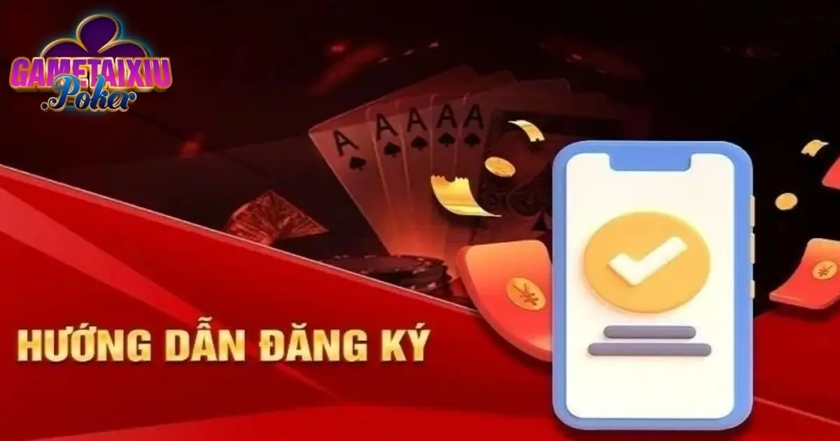 Cách thức đăng ký Tài xỉu chi tiết cho người mới