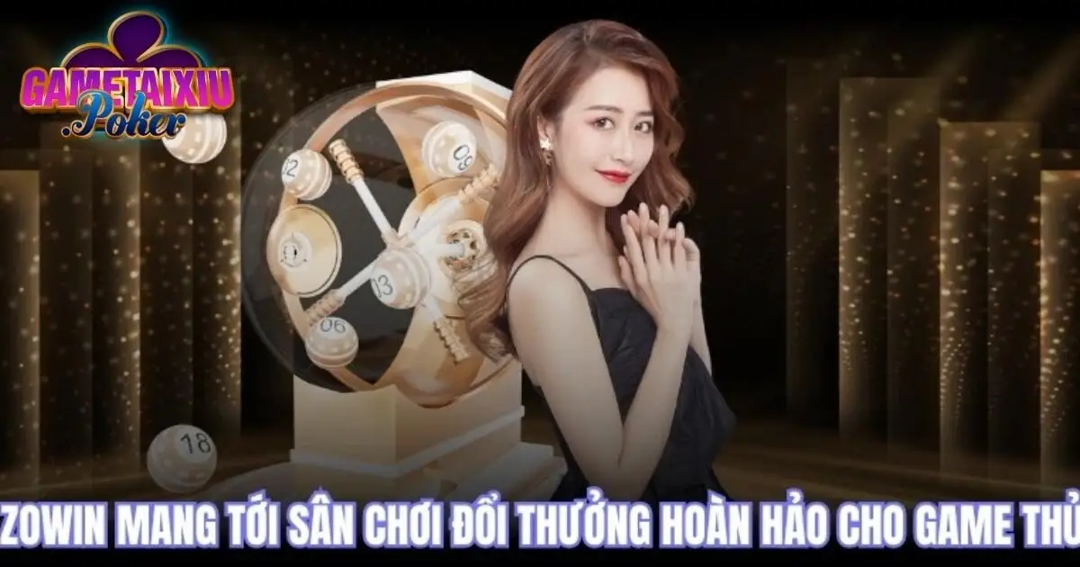 Đánh giá ưu điểm Zowin