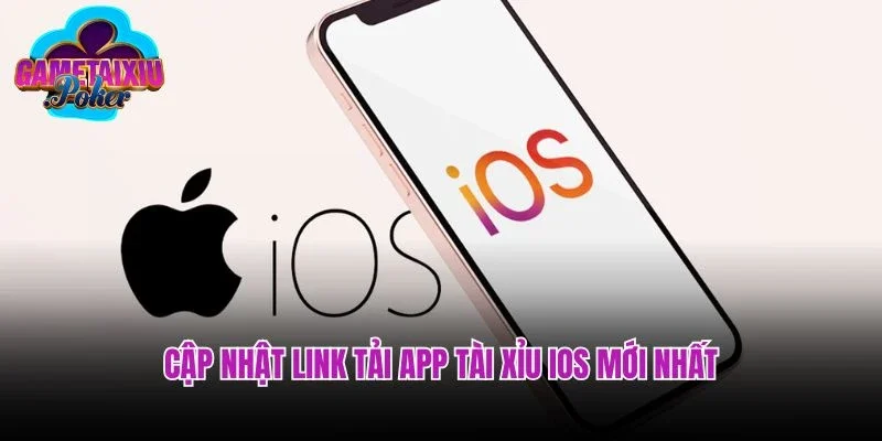 Cập nhật link tải app tài xỉu iOS mới nhất
