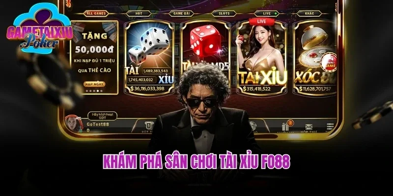 Khám phá sân chơi tài xỉu Fo88